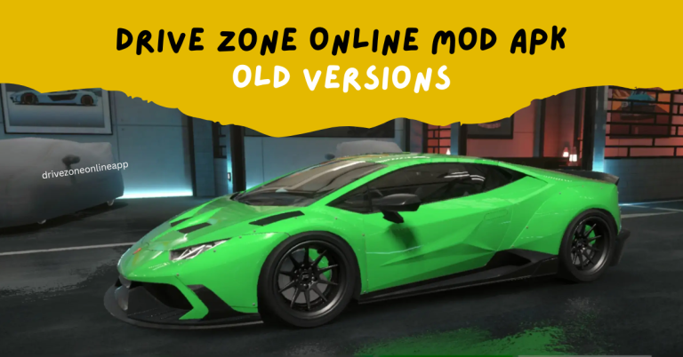 Drive Zone Online MOD APK Old Versions